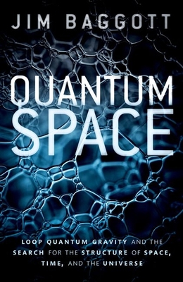 Quantum Space: Loop Quantum Gravity and the Sea... 0198809115 Book Cover