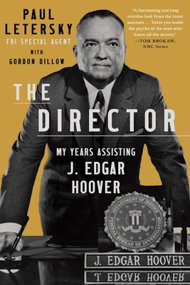 The Director: My Years Assisting J. Edgar Hoover 1982164700 Book Cover