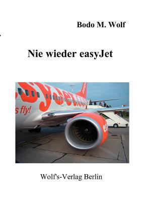 Nie wieder easyJet [German] 3861640120 Book Cover