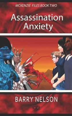 Assassination Anxiety: The McKenzie Files Book 2 173146665X Book Cover