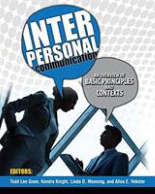 Interpersonal Communication: An Overview of Bas... 1465248552 Book Cover