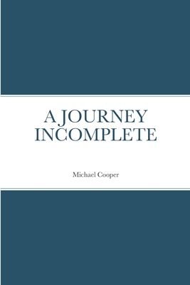 A Journey Incompletee 1304838706 Book Cover