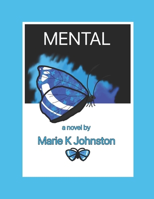 Mental (2023): a novel: Third Edition B0C2RCMC9H Book Cover