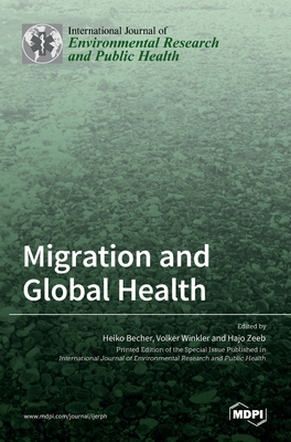 Migration and Global Health 3036536078 Book Cover