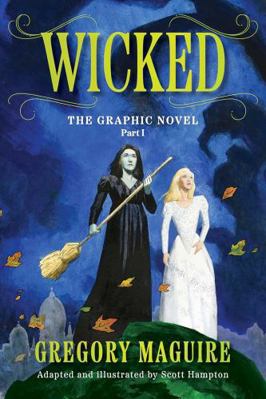 Wicked: The Graphic Novel Part 1 1806180553 Book Cover