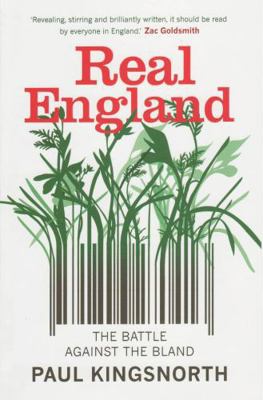 Real England: The Battle Against the Bland 1846270421 Book Cover