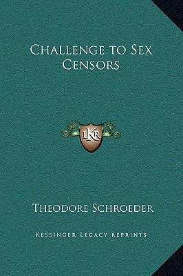 Challenge to Sex Censors 1169269419 Book Cover