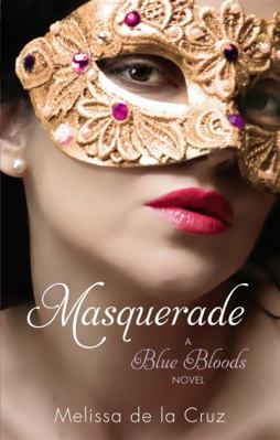 Masquerade. Melissa de La Cruz 1905654774 Book Cover