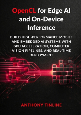 OpenCL for Edge AI and On-Device Inference: Bui... B0GXYC6KWJ Book Cover