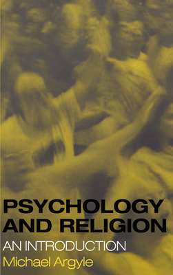 Psychology and Religion: An Introduction 0415189063 Book Cover