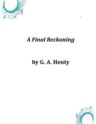 A Final Reckoning 1497325498 Book Cover