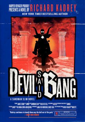Devil Said Bang: A Sandman Slim Novel 0062197606 Book Cover