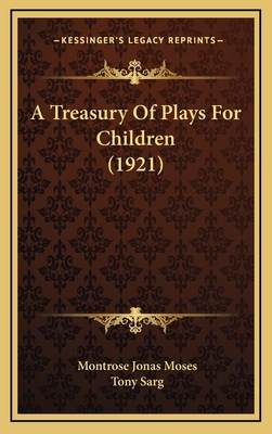 A Treasury of Plays for Children (1921) 1164457942 Book Cover