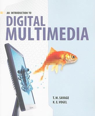 An Introduction to Digital Multimedia 0763750522 Book Cover