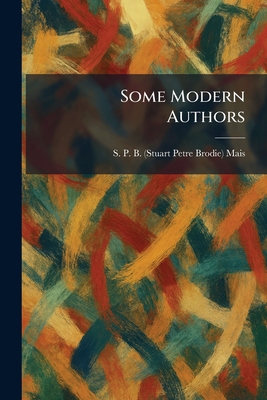 Some Modern Authors 1025385977 Book Cover