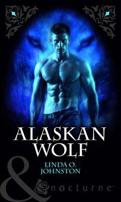 Alaskan Wolf (Mills & Boon Nocturne) 0263883280 Book Cover