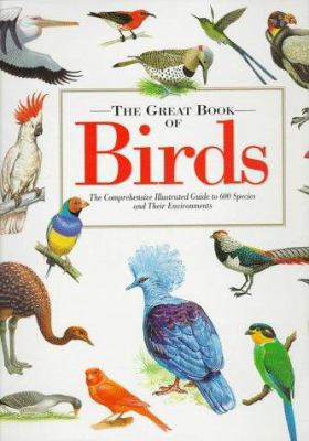 The Great Book of Birds: The Comprehensive Illu... 0762401362 Book Cover