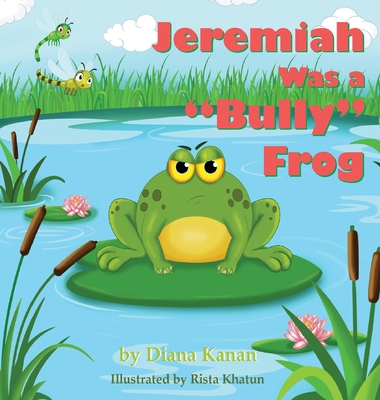 Jeremiah Was a Bully Frog 1733083405 Book Cover