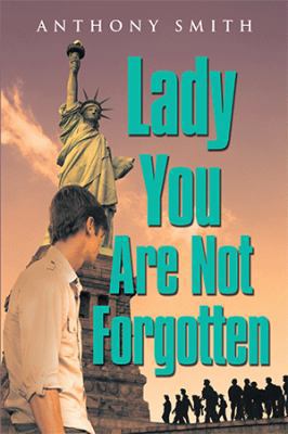 Lady You Are Not Forgotten 1543423787 Book Cover