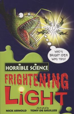 Frightening Light (Horrible Science) 1407106112 Book Cover
