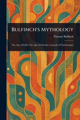 Bulfinch's Mythology 1023504278 Book Cover