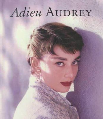Adieu Audrey 3823854496 Book Cover