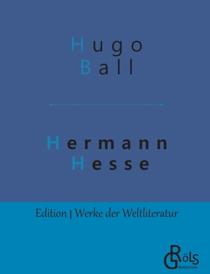 Hermann Hesse: Sein Leben und sein Werk [German] 3966370069 Book Cover