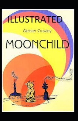 Moonchild Illustrated B092P9NVYT Book Cover