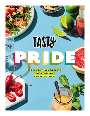 Tasty Pride: 75 recipes that celebrate good foo... 1529107148 Book Cover