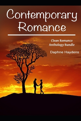 Contemporary Romance: Clean Romance Anthology B... 1701867125 Book Cover
