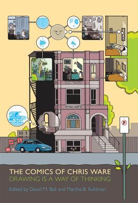 The Comics of Chris Ware: Drawing Is a Way of T... 1604734426 Book Cover