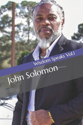 Wisdom Speaks Vol.1 1523384727 Book Cover