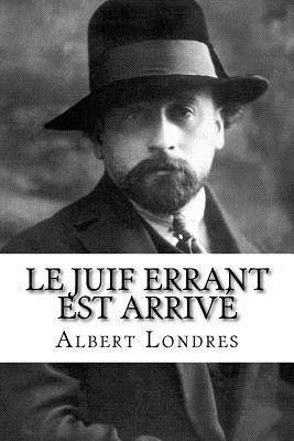 Le Juif errant est arrivé [French] 1985777789 Book Cover
