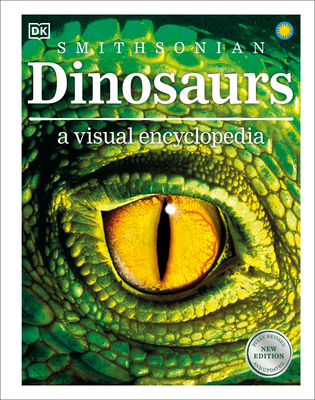 Dinosaurs: A Visual Encyclopedia, 2nd Edition 1465470115 Book Cover