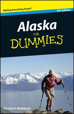 Alaska For Dummies 0470888717 Book Cover