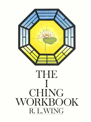 The I Ching Workbook B00A2M9PPW Book Cover
