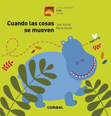 Cuando las cosas se mueven (Caballo. Trote) (Sp... [Spanish] 8491012400 Book Cover