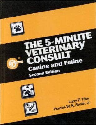 The 5-Minute Veterinary Consult: Canine and Feline 0683304615 Book Cover