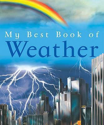 My Best Book of Weather. Simon Adams 0753414376 Book Cover