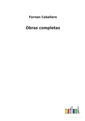 Obras completas [Spanish] 3752486112 Book Cover