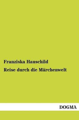 Reise Durch Die Marchenwelt [German] 3955800350 Book Cover