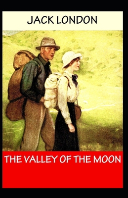 The Valley of the Moon: Jack London (Classics, ... B096HQ3K4X Book Cover