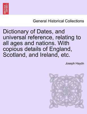 Dictionary of Dates, and universal reference, r... 124143090X Book Cover