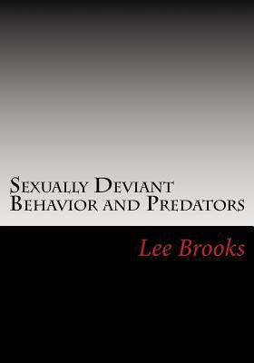 Sexually Deviant Behavior and Predators 1979260532 Book Cover