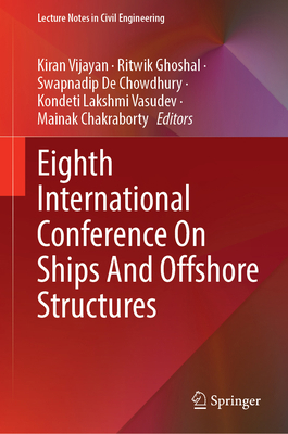 Eighth International Conference on Ships and Of... 9819255139 Book Cover