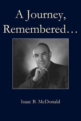 A Journey, Remembered 0692327762 Book Cover
