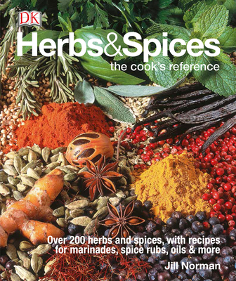 Herbs & Spices: Over 200 Herbs and Spices, with... 1465435980 Book Cover