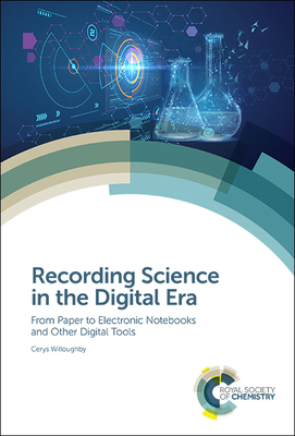 Recording Science in the Digital Era: From Pape... 1788014200 Book Cover