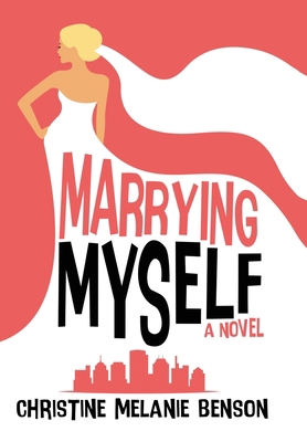 Marrying Myself 1685131468 Book Cover
