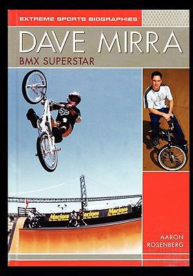 Dave Mirra: BMX Superstar 143583707X Book Cover